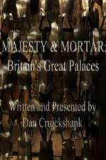 Watch Majesty and Mortar - Britains Great Palaces Megashare9