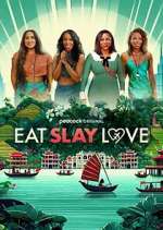 Watch Eat, Slay, Love Megashare9