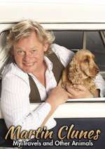 Watch Martin Clunes: My Travels and Other Animals Megashare9