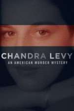 Watch Chandra Levy: An American Murder Mystery Megashare9