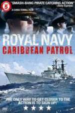 Watch Royal Navy Caribbean Patrol Megashare9