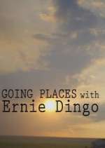 Watch Going Places with Ernie Dingo Megashare9
