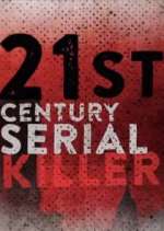Watch 21st Century Serial Killer Megashare9