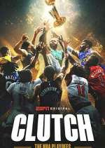 Watch Clutch: The NBA Playoffs Megashare9