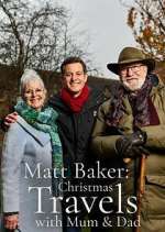 Watch Matt Baker: Christmas Travels with Mum & Dad Megashare9