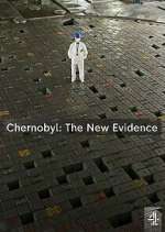 Watch Chernobyl: The New Evidence Megashare9
