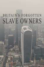 Watch Britain's Forgotten Slave Owners Megashare9