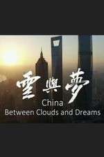 Watch China: Between Clouds and Dreams Megashare9