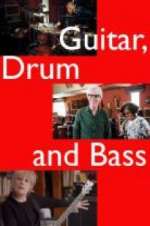 Watch Guitar, Drum and Bass Megashare9