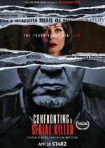 Watch Confronting a Serial Killer Megashare9