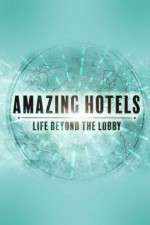 Watch Amazing Hotels: Life Beyond the Lobby Megashare9