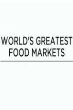 Watch World's Greatest Food Markets Megashare9
