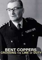 Watch Bent Coppers: Crossing the Line of Duty Megashare9