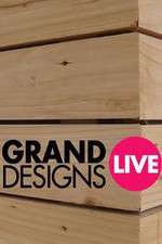 Watch Grand Designs Live Megashare9