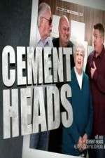 Watch Cement Heads Megashare9