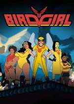 Watch Birdgirl Megashare9