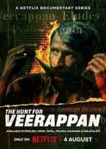 Watch The Hunt for Veerappan Megashare9