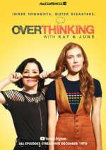 Watch Overthinking with Kat & June Megashare9
