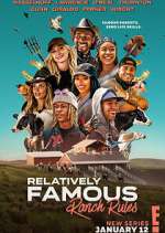 Watch Relatively Famous: Ranch Rules Megashare9