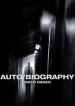 Watch Auto/Biography: Cold Cases Megashare9