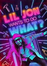 Watch Lil Jon Wants to Do What? Megashare9