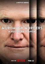 Watch Murdaugh Murders: A Southern Scandal Megashare9