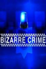 Watch Bizarre Crime Megashare9