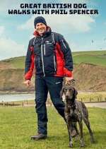 Watch Great British Dog Walks with Phil Spencer Megashare9