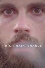 Watch High Maintenance Megashare9