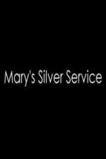 Watch Marys Silver Service Megashare9