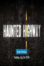 Watch Haunted Highway Megashare9