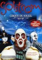 Watch Cirque du Soleil: Solstrom Megashare9