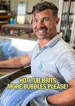 Watch Hot Tub Brits: More Bubbles Please! Megashare9