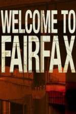 Watch Welcome To Fairfax Megashare9
