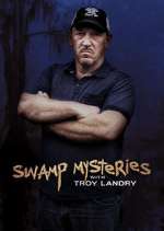 Watch Swamp Mysteries with Troy Landry Megashare9