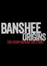 Watch Banshee Origins Megashare9