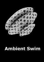 Watch Ambient Swim Megashare9