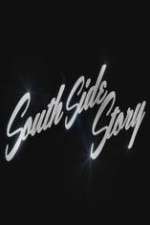 Watch South Side Story Megashare9