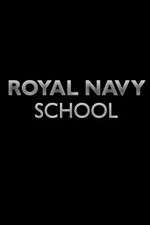 Watch Royal Navy School Megashare9