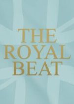 Watch The Royal Beat with Kate Thornton Megashare9