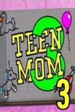 Watch Teen Mom 3 Megashare9