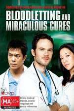 Watch Bloodletting & Miraculous Cures Megashare9