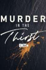 Watch Murder In The Thirst Megashare9
