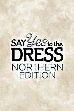 Watch Say Yes to the Dress: Northern Edition Megashare9