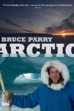 Watch Arctic with Bruce Parry Megashare9