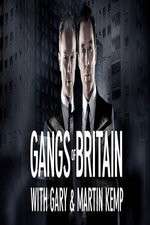 Watch Gangs of Britain with Gary and Martin Kemp Megashare9