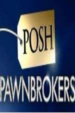 Watch Posh Pawnbrokers Megashare9