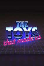 Watch The Toys That Made Us Megashare9