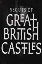 Watch Secrets of Great British Castles Megashare9