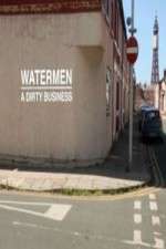 Watch Watermen A Dirty Business Megashare9